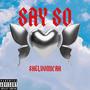 Say So (Explicit)