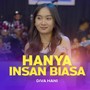 HANYA INSAN BIASA