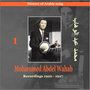 Mohammed Abdel Wahab Vol. 1 /History of Arabic Song [Recordings 1920-1927]