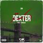 DEXTER (feat. K.khvndor) [Explicit]