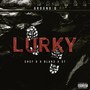 Lurky (Explicit)