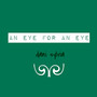 An Eye for an Eye (Explicit)