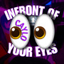 Infrontof your eyes (Explicit)