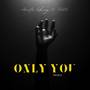 Only you (Remix)