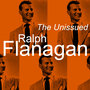 The Unissued Ralph Flanagan