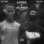 Letter 2 Alaska (feat. Tall Ferb) [Explicit]