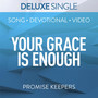 Your Grace Is Enough (Deluxe Single)