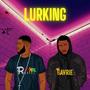 Lurking (feat. Radikal One)