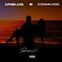 DREAMS & COMMANDO (Explicit)