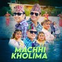 Machhi Kholima