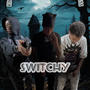 Switchy (feat. KickDoeVarii & LuhSteph) [Explicit]