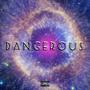 DANGEROUS (Explicit)