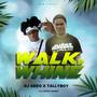 Walk & Whine (feat. Tallyboy (MKG))