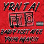 FTO (feat. Yung Mahni & BabyFxceTayee) [Explicit]