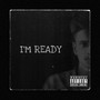 I'm Ready (Explicit)