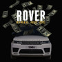 Rover (feat. DTG) [Explicit]