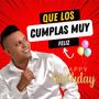 Que los cumplas muy feliz