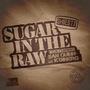 Sugar In The Raw (feat. San Quinn & K Dinero) [Explicit]