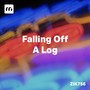 Falling Off A Log