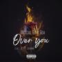 Over You (Explicit)