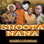 Shoota Nana (feat. Master Digalagala)