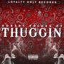 Thuggin' (Explicit)