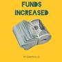 Funds Increased (Explicit)