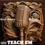 Teach em (Explicit)