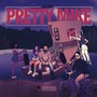 Pretty Mike (Explicit)