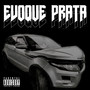 Evoque Prata (Explicit)