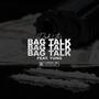 Bag Talk (feat. YUNG) [Explicit]