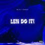 Leh Do It! (feat. Blyx) [Explicit]