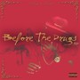 Before the Drugs (Explicit)