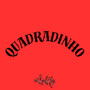 Quadradinho (Explicit)