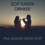 Drinkee (Pim Umenzi Fresh Edit)