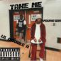 Take Me (feat. Young12k) [Explicit]