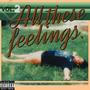 ALL THESE FEELINGS, Vol. 2 (Explicit)