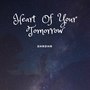 Heart of Your Tomorrow