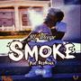 Smoke (feat. RedRock) [Explicit]