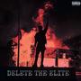 DELETE THE ELITE (Explicit)