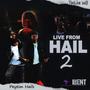 Live from Hail 2 (Explicit)
