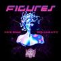 Figures (feat. Nick Ross) [Explicit]