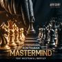 Mastermind (feat. Micsteam & J Bentley) [Explicit]