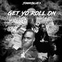 Get Yo Roll On (Explicit)