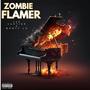 ZOMBIE FLAMER (feat. MONTY LO) [Explicit]