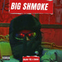 Big Shmoke (Explicit)