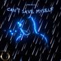 Can't Save Myself