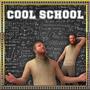 Cool School (Explicit)