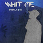 Whit Me (Explicit)