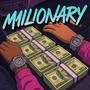 MILLONARY (Explicit)
